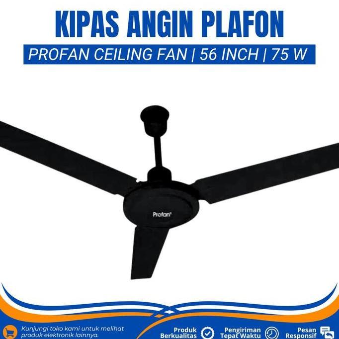 Arref - Kipas Angin Plafon Gantung 56 Inch Profan Rcf-56E Ceiling Fan 56 Inch Kipas Angin Gantung Hi