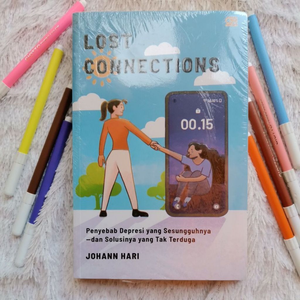 Lost Connection: Penyebab Depresi yang Sesungguhnya - dan Solusinya yang Tak Terduga