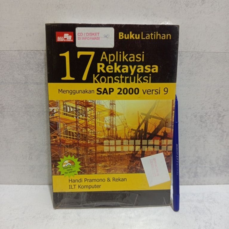 17 Aplikasi Rekayasa Konstruksi Menggunakan SAP 2000 Versi 9 BY Handi Pramono & Rekan ILT Komputer
