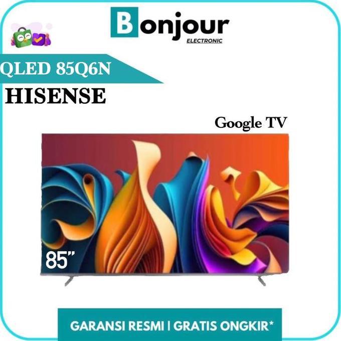 Allthebest- TV Hisense 85 Inch 4K UHD 85Q6N Google TV QLED Hisense 85Q6 Quantum Dot LED Smart TV 85I