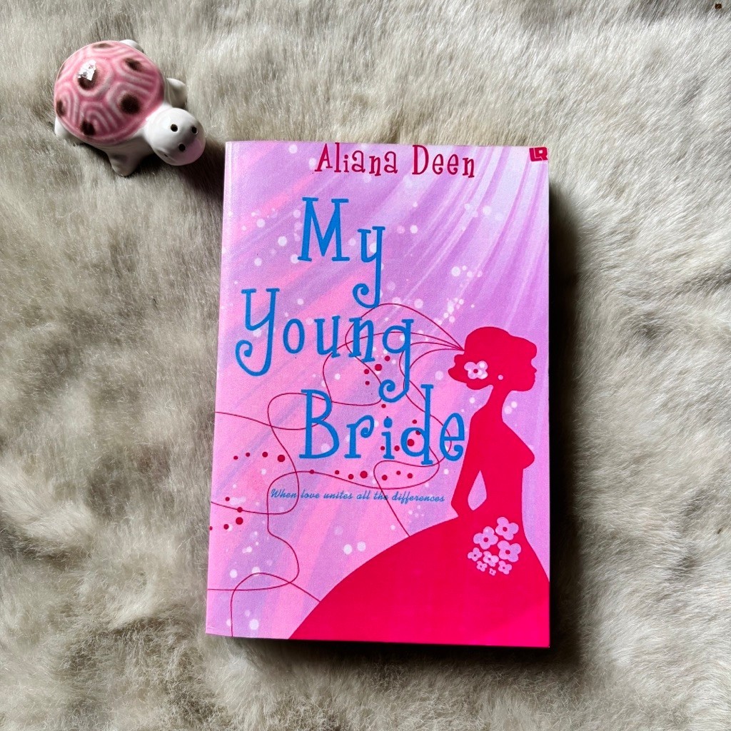 Buku My Young Bride by Aliana Deen / Novel Wattpad