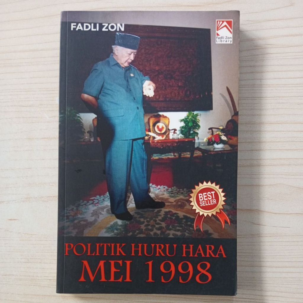 BUKU POLITIK HURU HARA MEI 1998 OLEH FADLI ZON