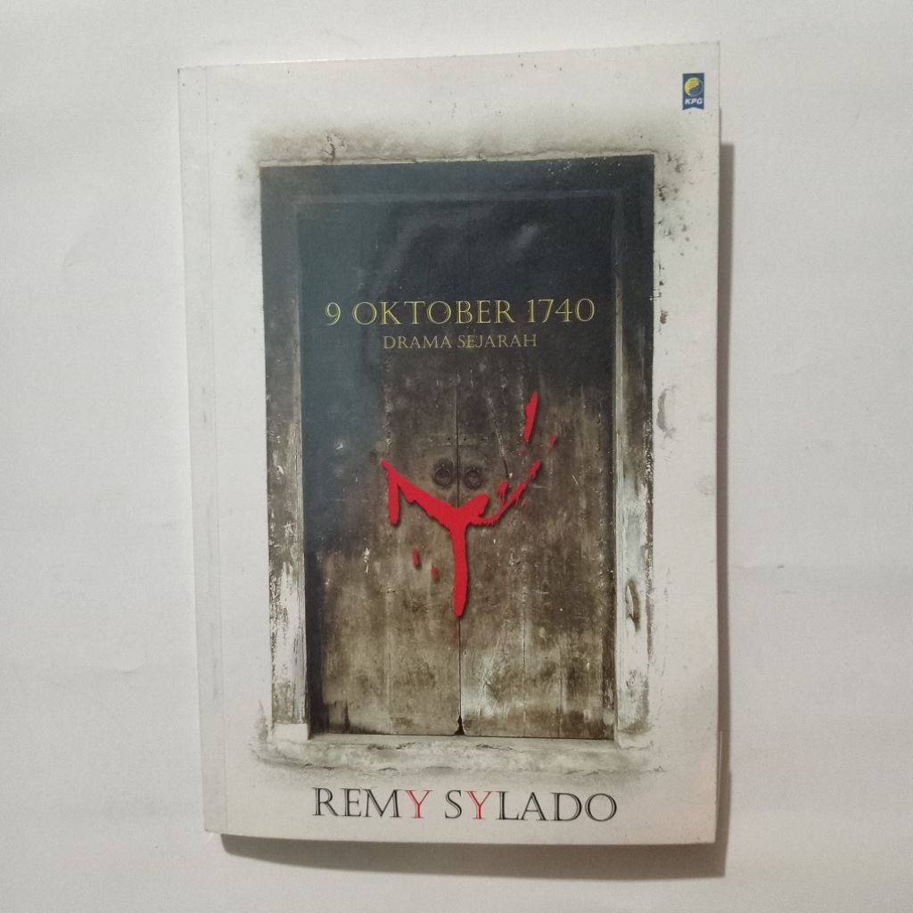 Novel Remy Sylado 9 Oktober 1740 Drama Sejarah