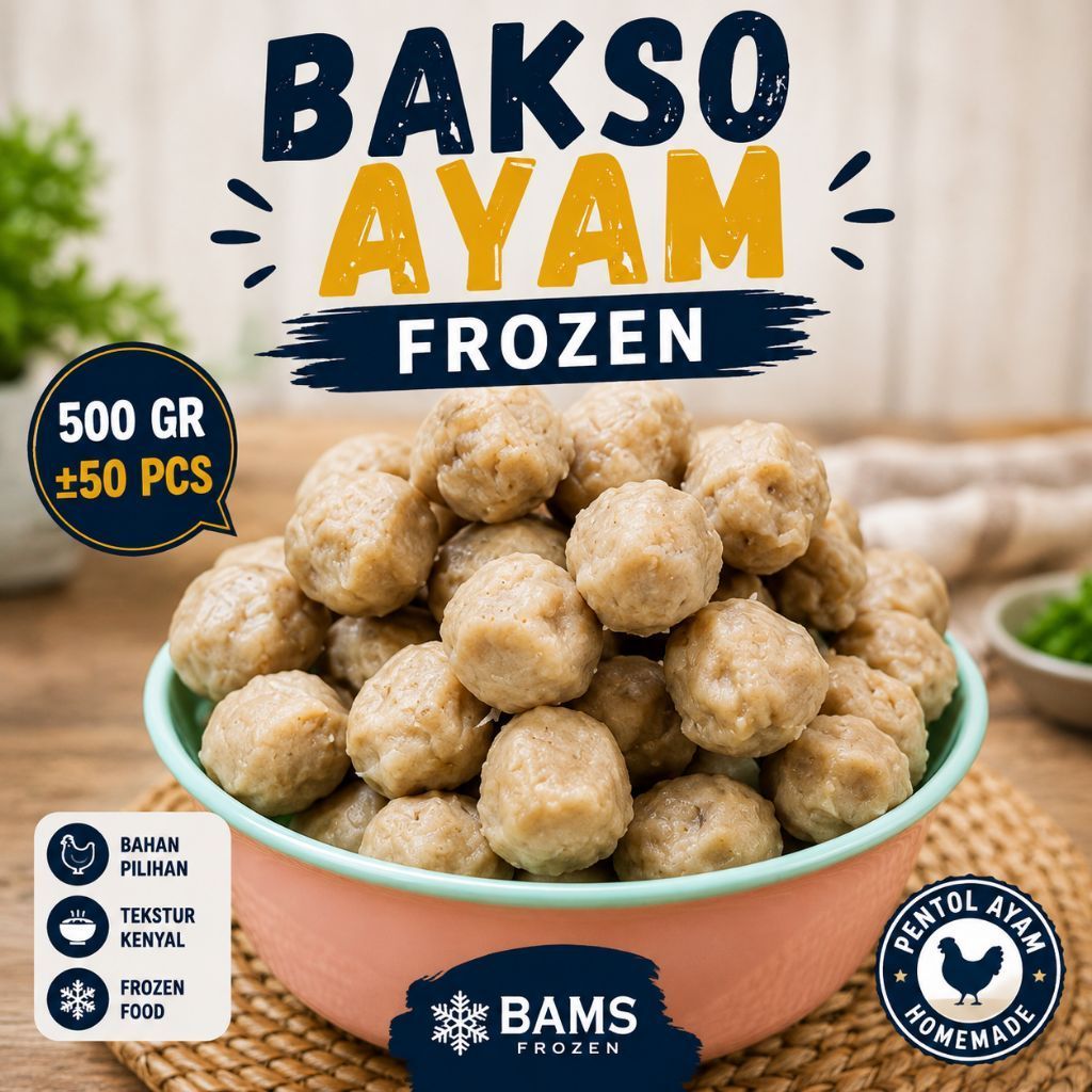 BAKSO AYAM FROZEN 500GR ISI 50 PCS BAKSO PENTOL AYAM HOMEMADE KENYAL GURIH SIAP MASAK