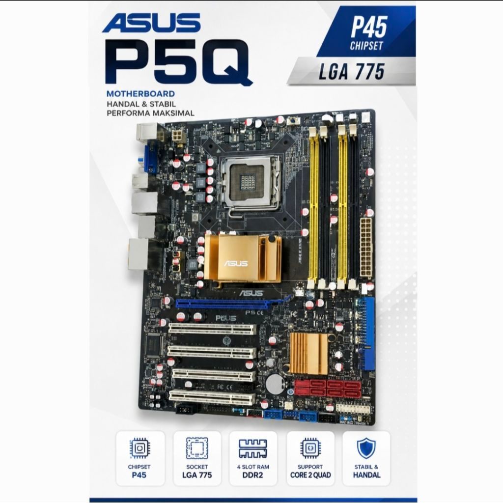 Mobo Gaming ASUS P5Q P45 Intel LGA775 4 Slot RAM DDR2 | Support Core 2 Quad | 4 slot RAM
