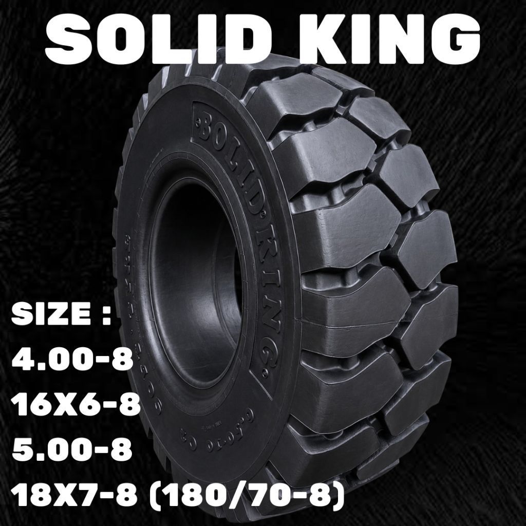 SOLID KING 400-8 / 500-8 / 16x6-8 / 18x7-8 / BAN FORKLIFT/ BAN MATI / SOLID TIRE