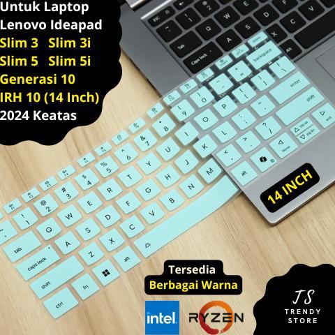 Keyboard Protector Lenovo Ideapad Slim 3 3i 5 5i 7 7i (14 Inch) Generasi 10 IRH10 2024 Keatas Cover 