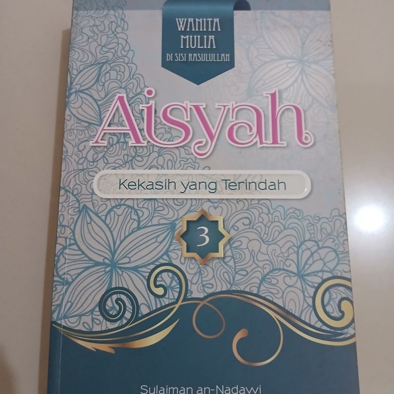 Sulaiman An-Nadawi Aisyah Kekasih Yang Terindah