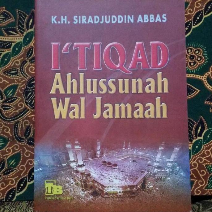 @@@@] Buku I'tiqad Ahlussunnah Wal Jamaah - KH. Sirajuddin Abbas