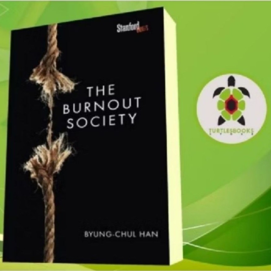 The Burnout Society Byung-Chul Han