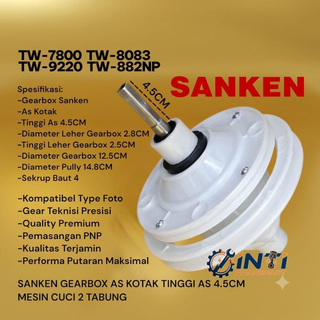 SANKEN Gearbox As Kotak Tinggi 4.5CM untuk Mesin Cuci 2 Tabung TW-7800 TW-8083 TW-9220 TW-882NP