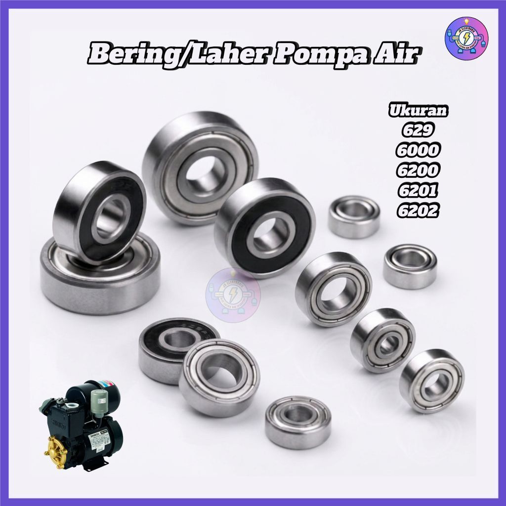 Bearing Pompa Air/ Laher 629, 6000,6200,6201,6202 2RS Kualitas Bagus