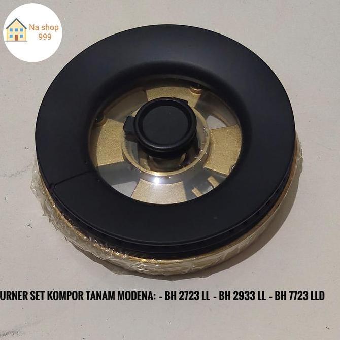 Burner Kompor Tanam Modena Bh 2723 Ll/Bh 2733Ll/2933Ll