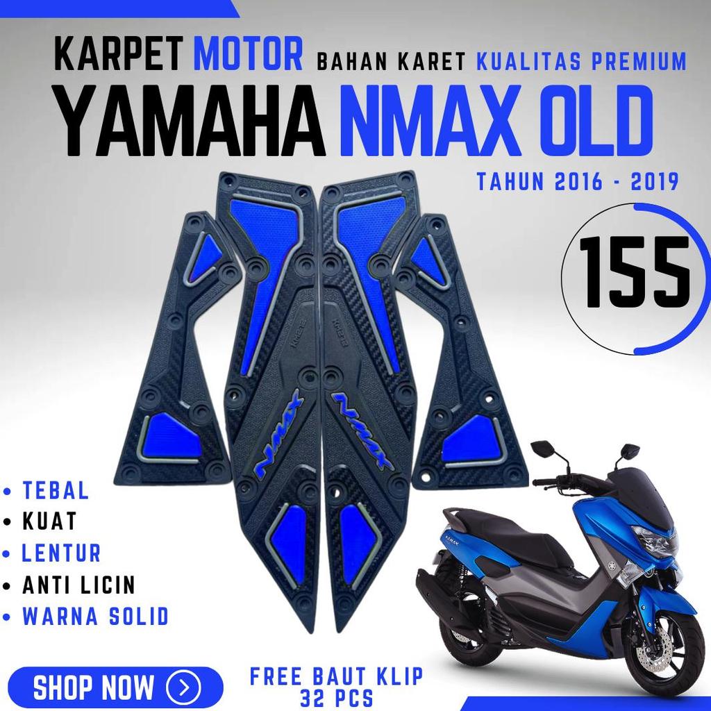 PIJAKAN ALAS KARPET NMAX OLD TAHUN 2016 -2019 / AKSESORIS VARIASI NMAX OLD
