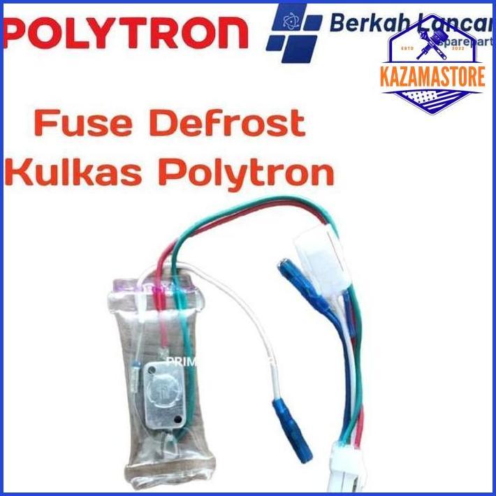POLYTRON FUSE DEFROST KULKAS POLYTRON BERKAH LANCAR SPAREPART UNTUK KULKAS POLYTRON TERBATAS