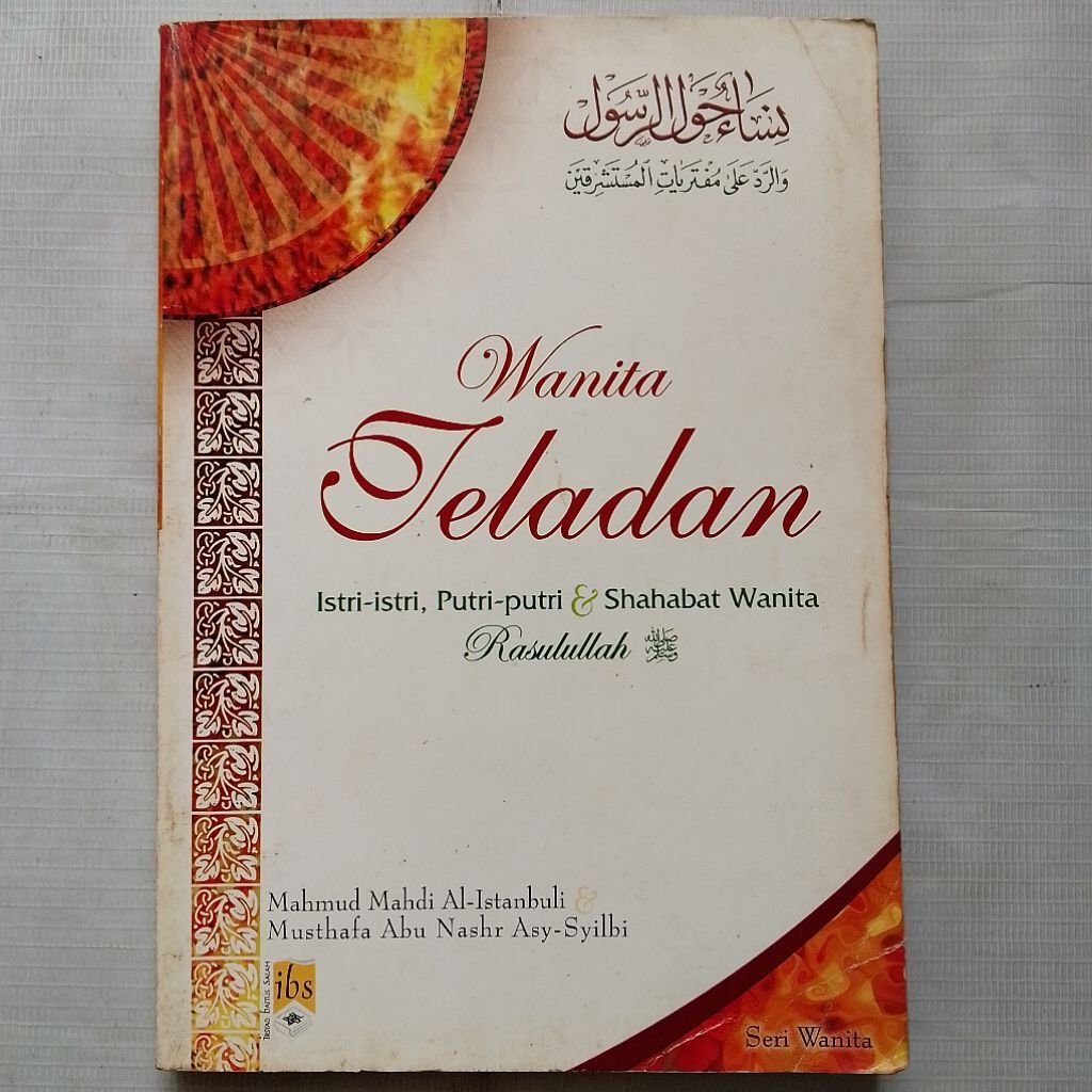 Buku Religi Agama Islam WANITA TELADAN Istri-istri, Putri-putri & Sahabat Wanita Rasulullah oleh Mah