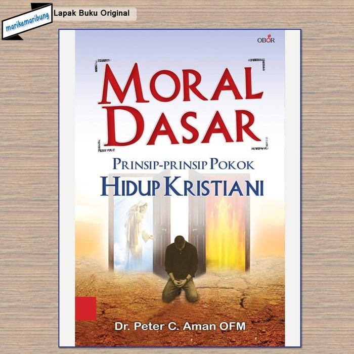 

LS Buku Moral Dasar: Prinsip-Prinsip Pokok Hidup Kristiani