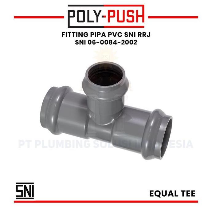 Poly Push Tee / Equal Tee 6 Inch 160 Mm Karet (Rubber Joint) Pvc Sni Rrj Restock