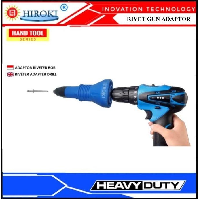 HIROKI PREMIUM ADAPTER RIVET GUN TANG ELEKTRIK ALUMINIUM BAJA RINGAN