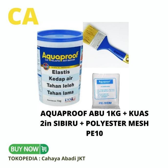 TERBARU AQUAPROOF ABU 1KG + KUAS 2in SIBIRU + POLYESTER MESH PE10