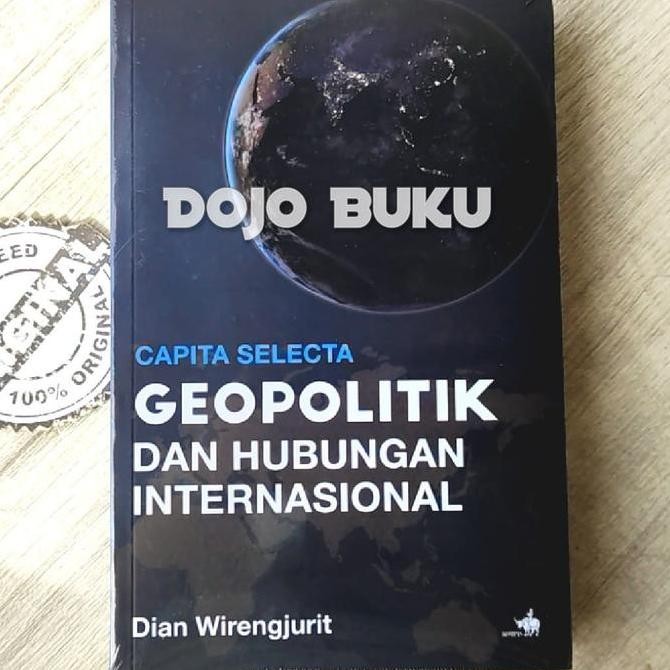 Buku Capita Selecta: Geopolitik dan Hubungan Internasional by Dian Original