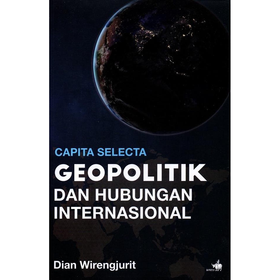 Capita Selecta: Geopolitik dan Hubungan Internasional -KP- TB UR Original