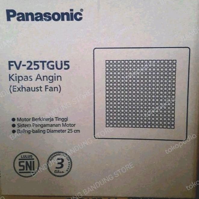 PANASONIC FV 25TGU5 FV25TGU5 FV 25TGU EXHAUST FAN PLAFON 10" PANASONIC PREMIUM