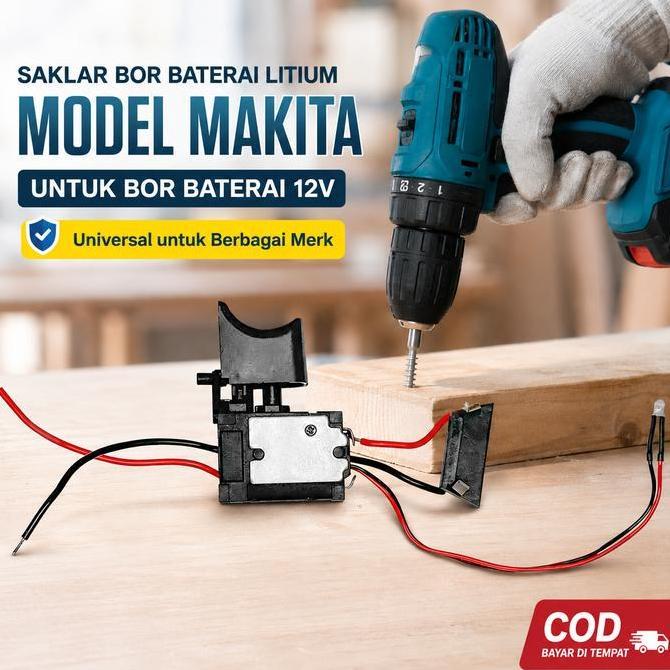 PAKJAJANG_TOYS - SAKLAR SWITCH BOR CORDLESS 12V UNIVERSAL MODEL MAKITA TIPE 04470 PENGATUR KECEPATAN