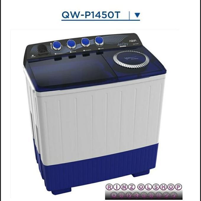 Goodseller- MESIN CUCI AQUA QW 1450 WASH 14KG 2 TABUNG QW-P1450T