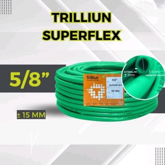 $+$+$+$+] Selang Air Trilliun Superflex 5/8" / SELANG AIR 5/8 Inch Tebal dan Lentur Premium