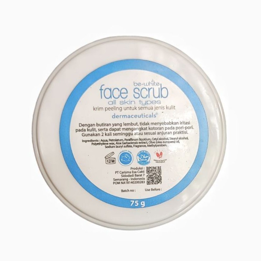 Be-White Face Scrub (75gr) - Krim Peeling Dokter Untuk Semua Jenis Kulit.