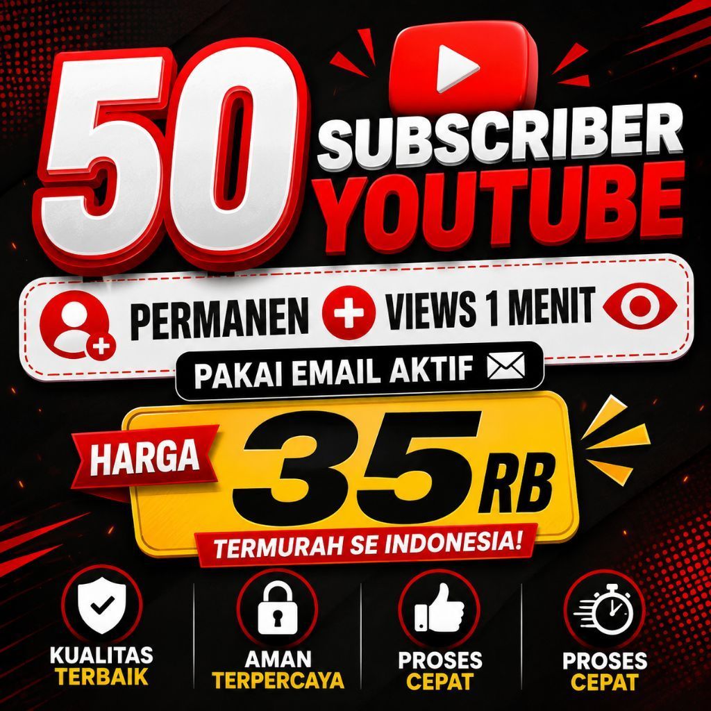 JASA PENAMBAH SUBSCRIBER YOUTUBE PERMANEN+BONUS 1MENIT VIEWS - 100% LOLOS MONETISASI