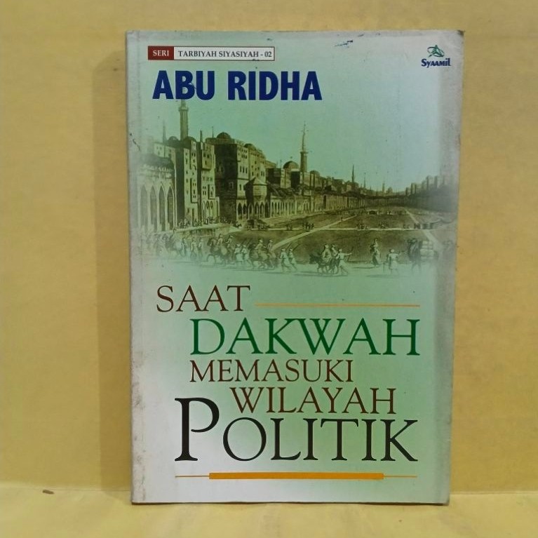 Saat dakwah memasuki wilayah politik