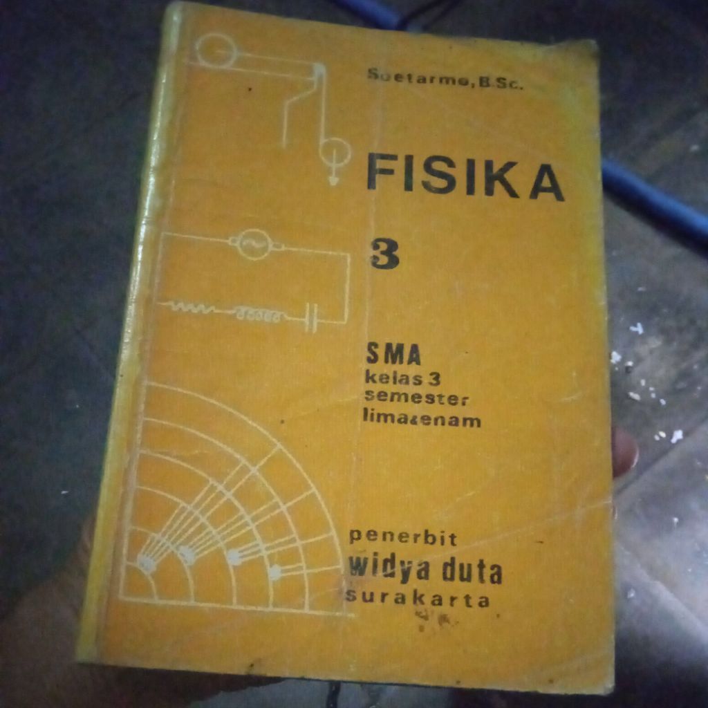 buku Fisika 3, SMA kelas 3 semester lima & enam, buku original jadul