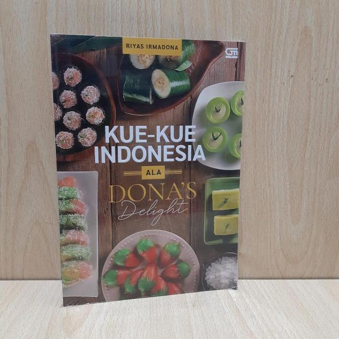 buku resep & Masak " KUE KUE INDONESIA ala Dona's Delight.