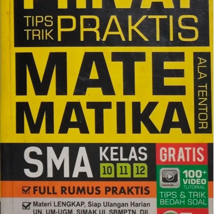 MATEMATIKA SMA KELAS 10 11 12 TIPS TRIK PRIVATE PRAKTIS ALA TENTOR Full Rumus Praktis Materi Lengkap