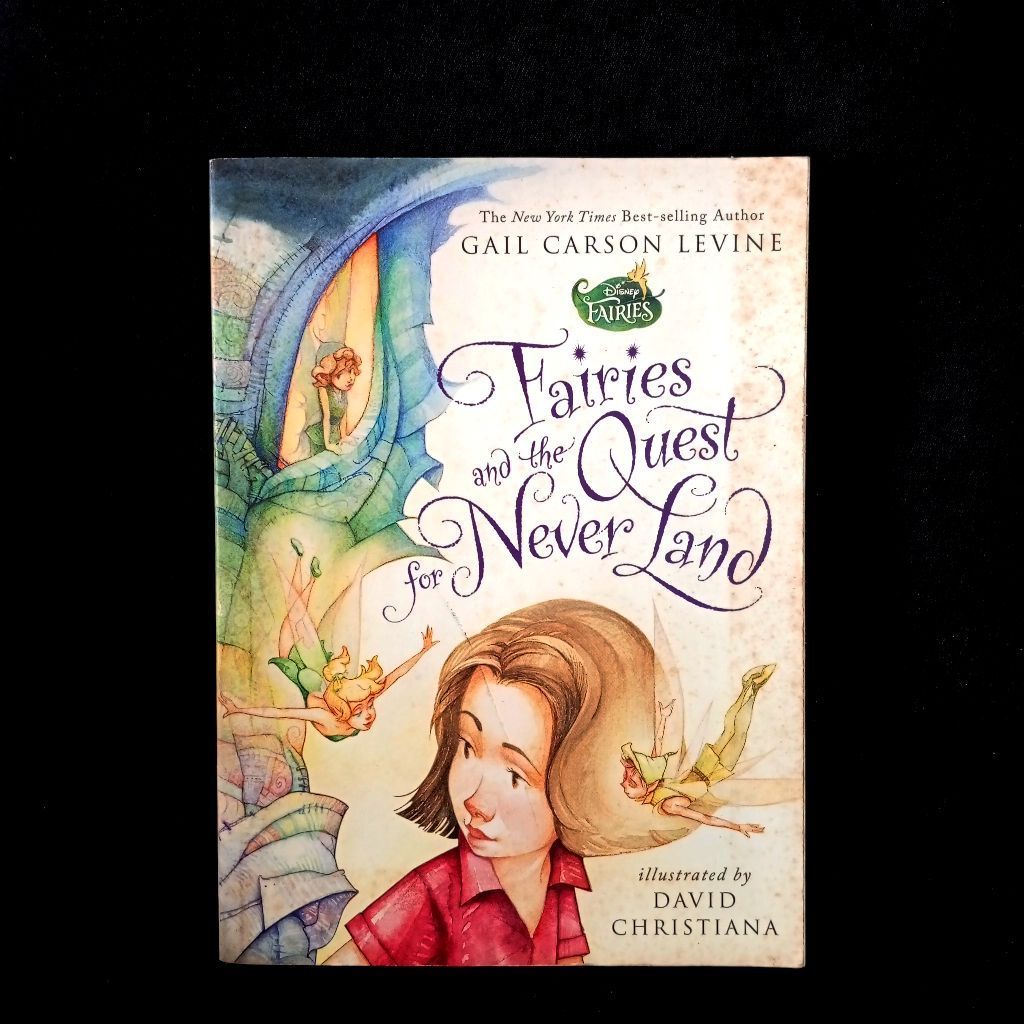 Original• Disney Fairies and The Quest for Never Land by Gail Carson Levine Ilustrated by David Chri
