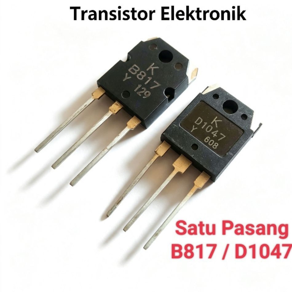 TRANSISTOR TR B817 D1047 SATU PASANG B 817 D 1047