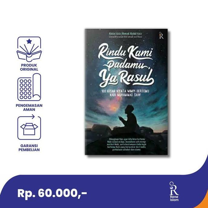 izahmanafus - buku motivasi islam islami : rindu kami padamu ya rasul - rene islam 9786021201763