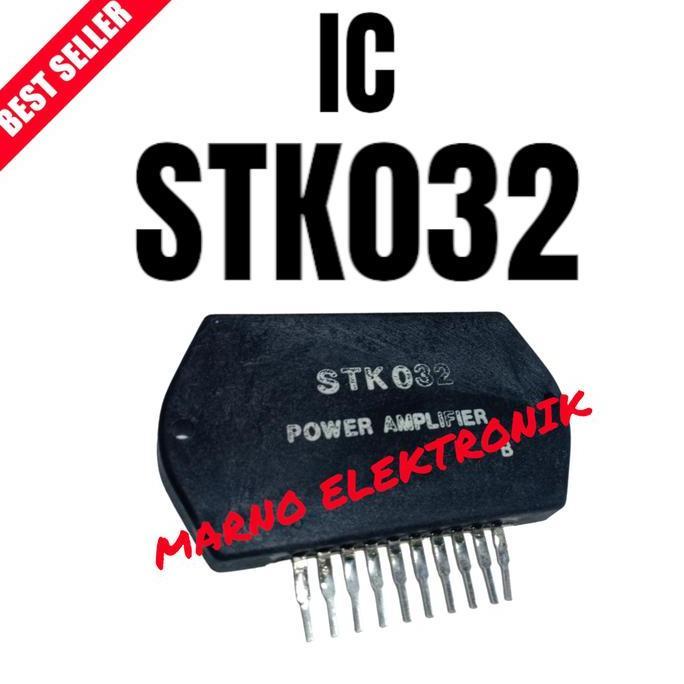 IC STK032 STK 032 STK-032 ASLI ORI ORIGINAL MRN99
