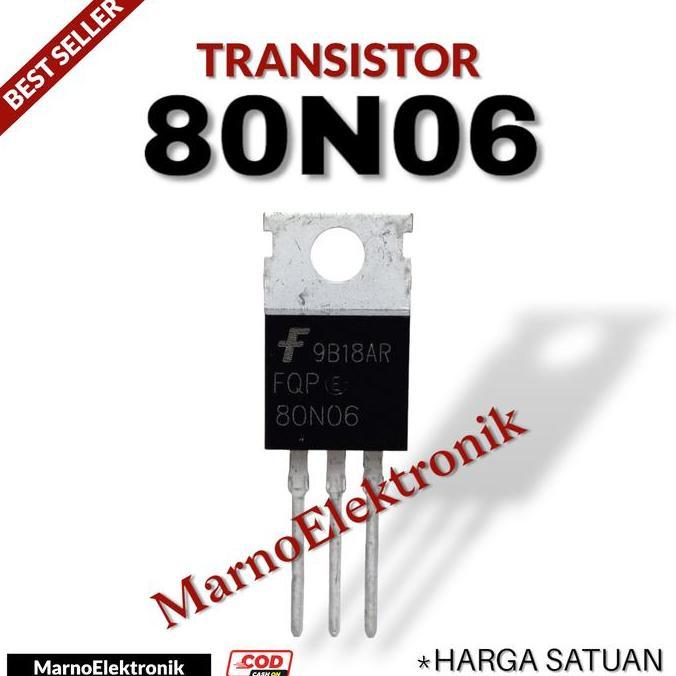 TRANSISTOR TR 80N06 FQP80N06 FQP 80N06 ASLI ORIGINAL ORI MRN99