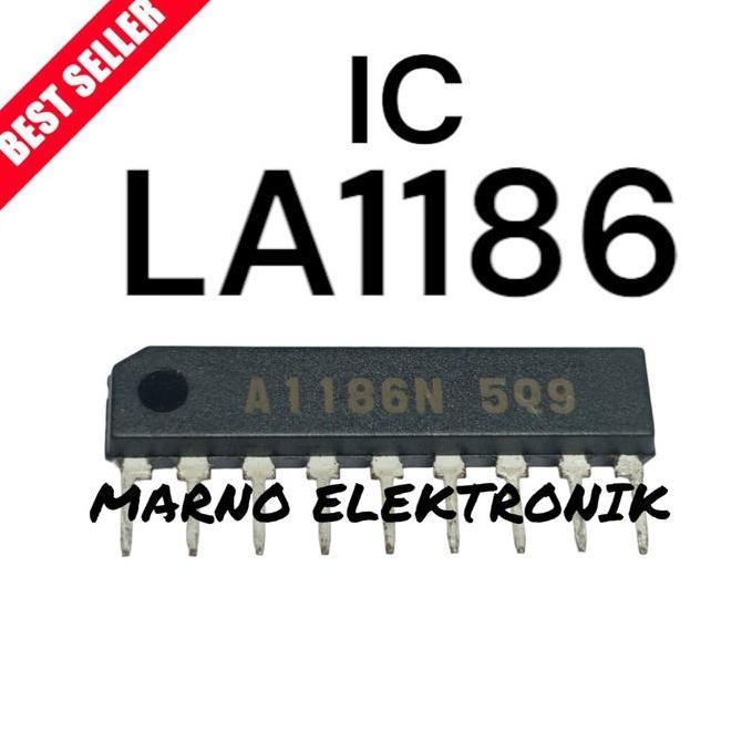 IC LA1186 LA 1186 LA1186N LA 1186N ASLI ORI ORIGINAL MRN99