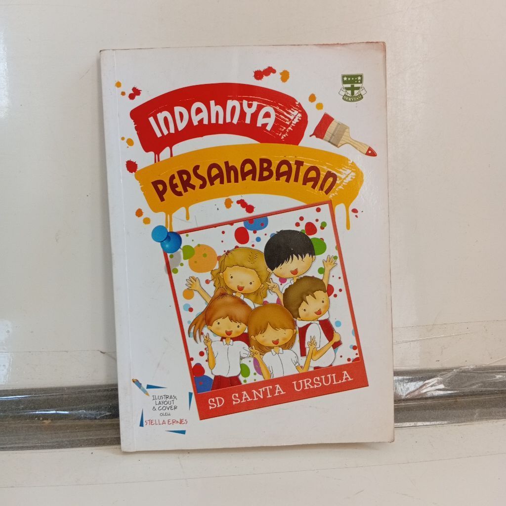Buku cerita indahnya Persahabatan
SD Santa Ursula

