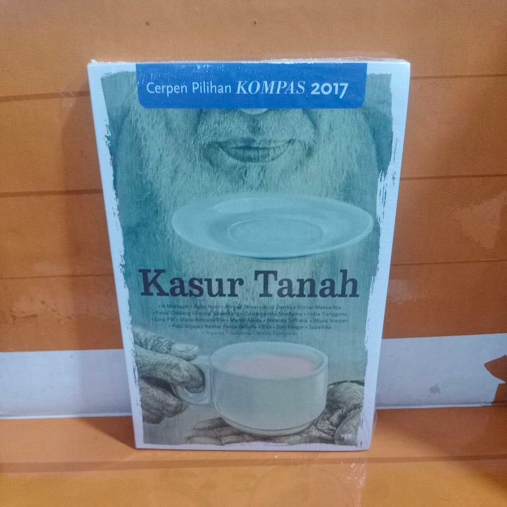Buku Kasur Tanah Cerpen Pilihan Kompas 2017