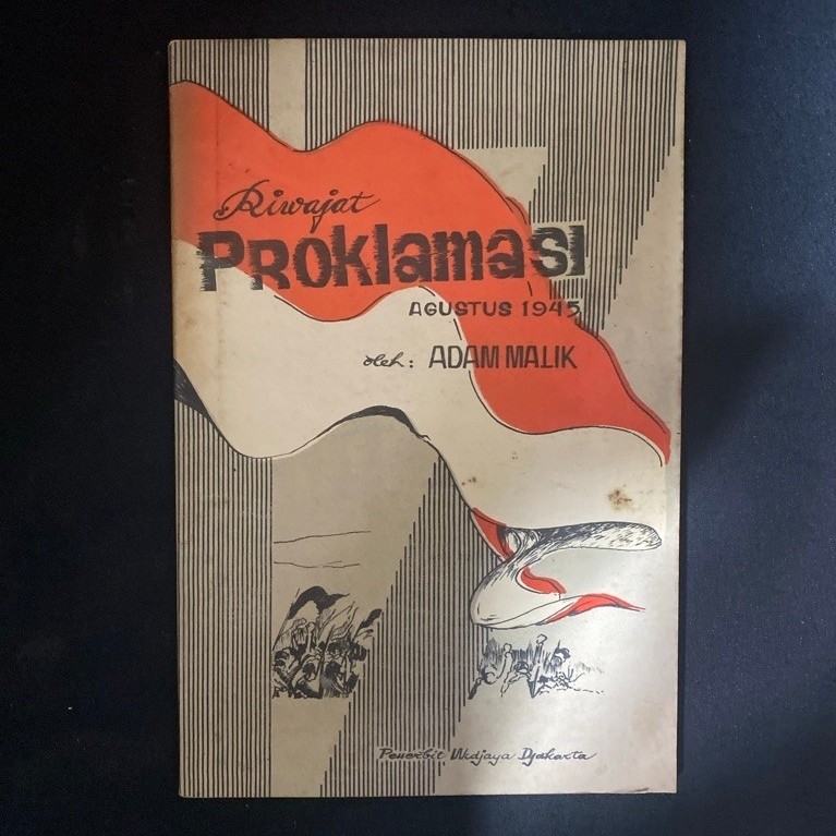 Buku Original RIWAJAT PROKLAMASI AGUSTUS 1945 - ADAM MALIK