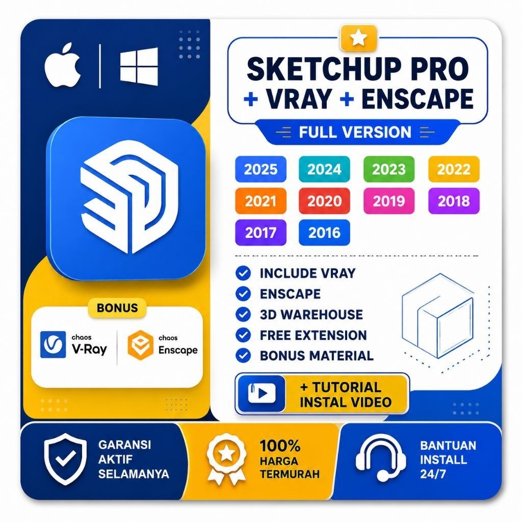 Sketchup PRO 2026 - 2016 + Vray + Enscape Full Version Original Lifetime Aktif Permanen Bergaransi