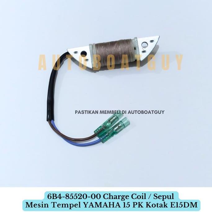 6B4-85520-00 Charge Coil / Sepul Mesin Tempel YAMAHA 15 PK Kotak E15DM DMH