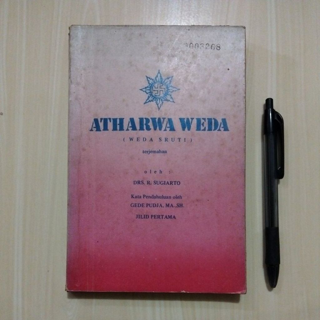 ATHARWA WEDA (WEDA SRUTI) - OLEH DRS. R. SUGIARTO - PROYEK PENGADAAN KITAB SUCI HINDU DEPARTEMEN AGA