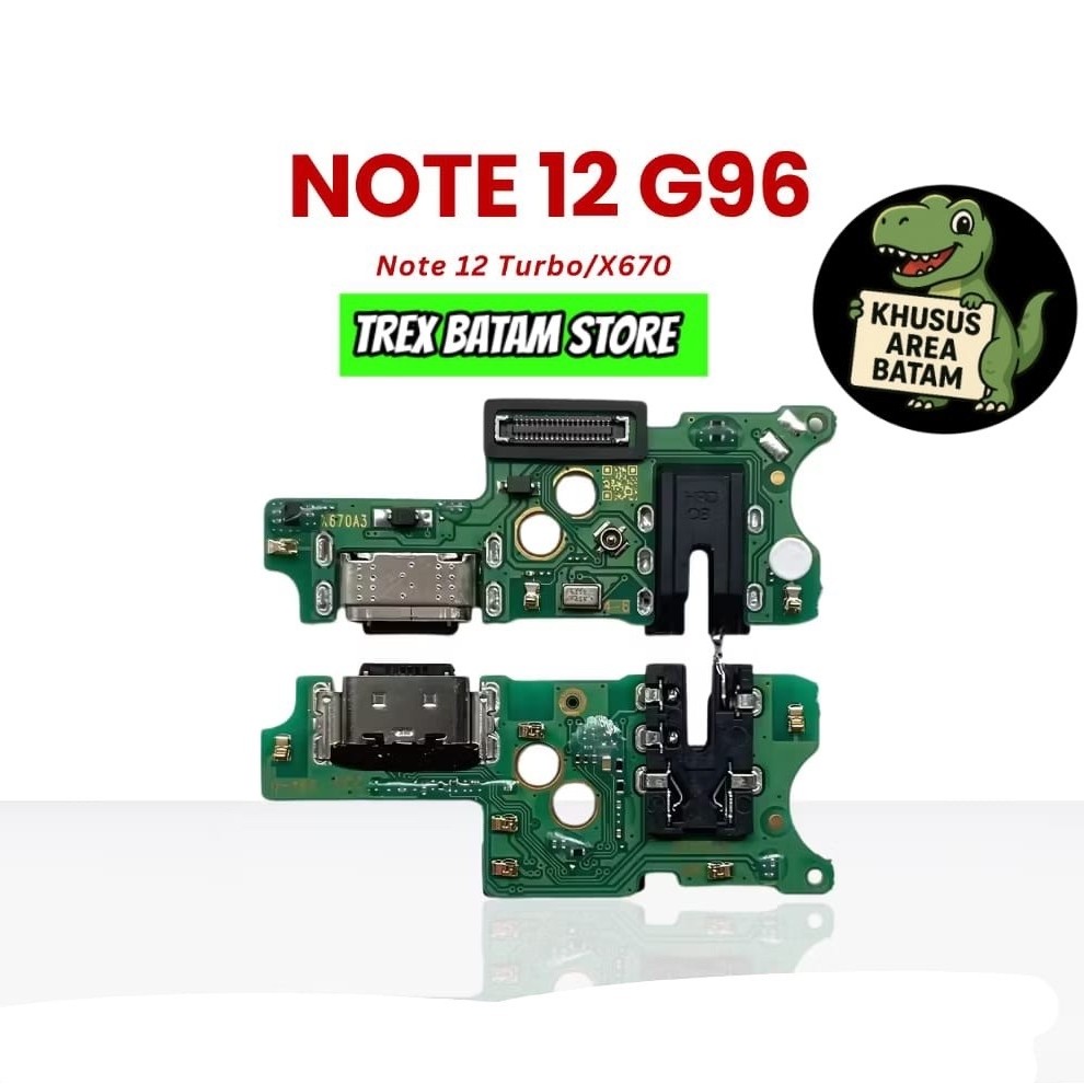 PAPAN KONEKTOR CAS INFINIX NOTE 12 G96 X670  - BATAM