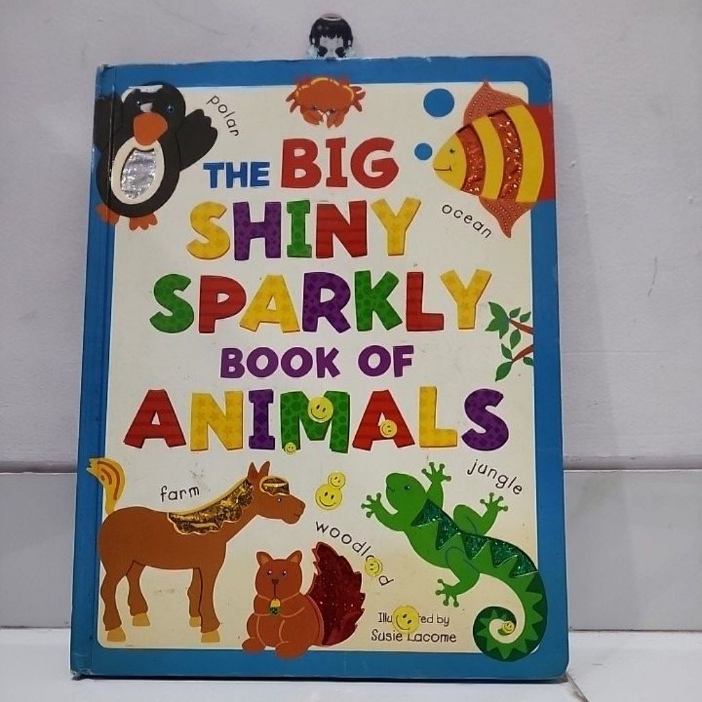 THE BIG SHINY SPARKLY BOOK OF ANIMALS